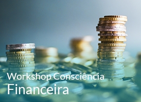 Workshop Consciência Financeira